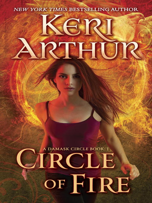 Title details for Circle of Fire by Keri Arthur - Available